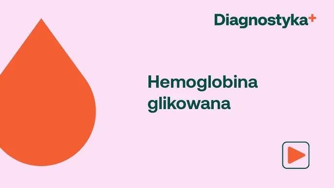 Hemoglobina glikowana – co to za badanie i jak wpływa na zdrowie?